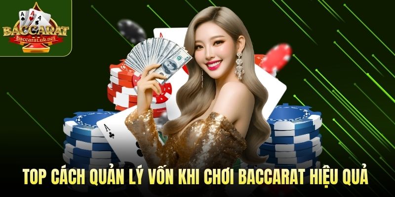 cách quản lý vốn khi chơi baccarat