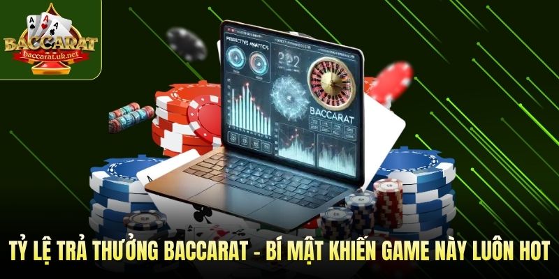tỷ lệ trả thưởng Baccarat