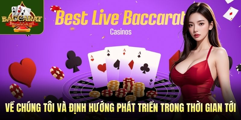 Về chúng tôi và định hướng phát triển trong thời gian tới